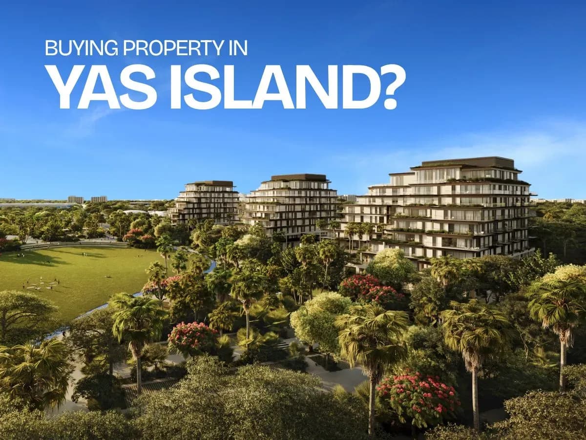 What Should You Know Before Buying Property in Yas Island? (2026 Guide)